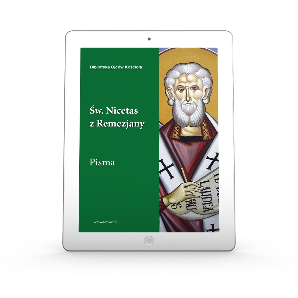 Św. Nicetas z Remezjany. Pisma - ebook