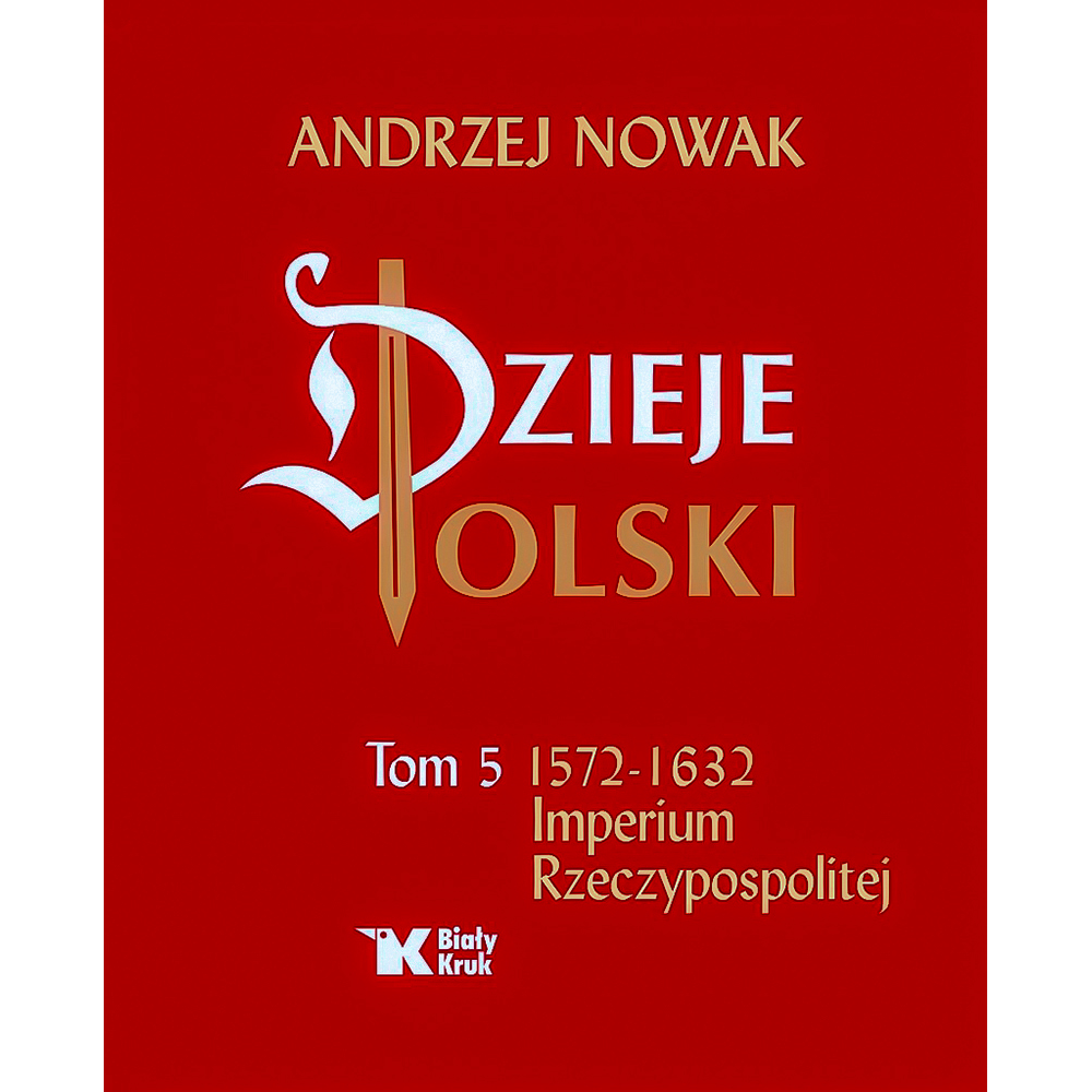 Dzieje Polski. Tom 5 Imperium Rzeczypospolitej