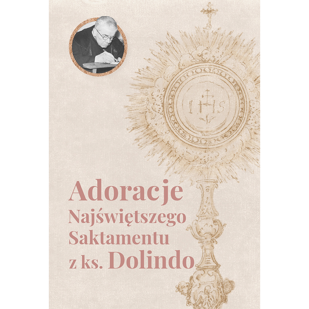 Adoracje Najświętszego Sakramentu z ks. Dolindo