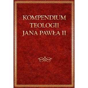 Kompendium Teologii Jana Pawła II (e-book)