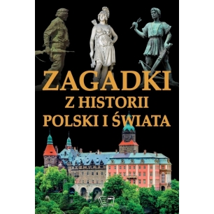 Zagadki z historii Polski i świata