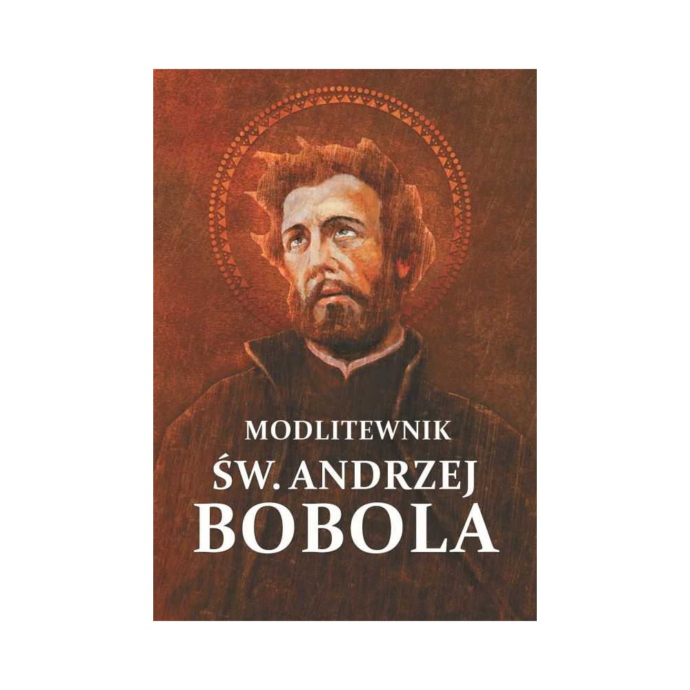 Św. Andrzej Bobola modlitewnik