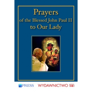 Prayers to the Blessed Virgin Mary - John Paul II