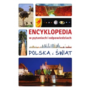 Polska i świat. Encyklopedia w pytaniach i odpowiedziach