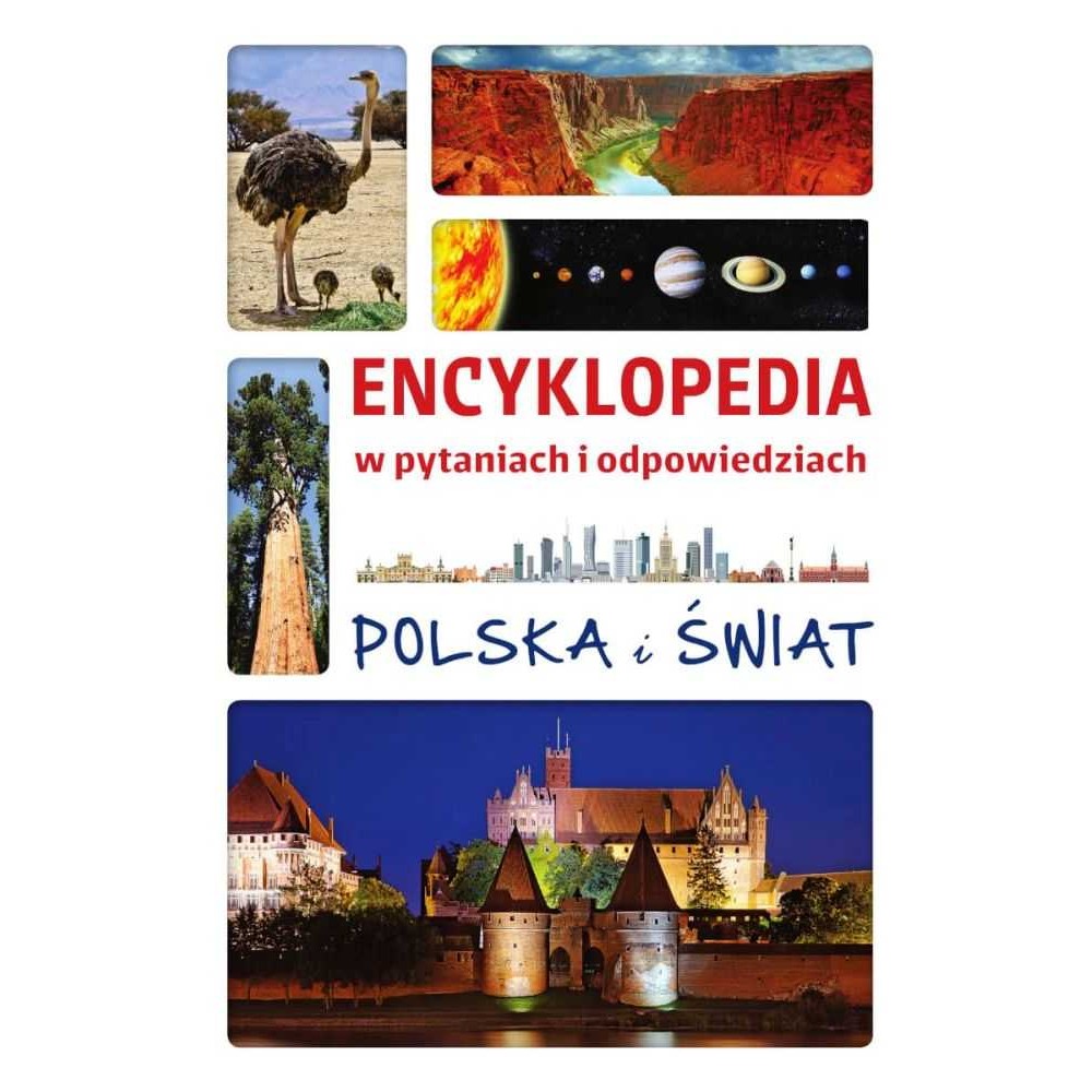 Polska i świat. Encyklopedia w pytaniach i odpowiedziach