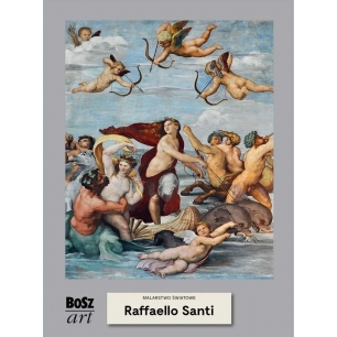 Raffaello Santi. Malarstwo Światowe