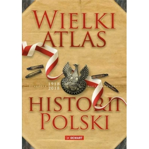 Wielki atlas historii Polski